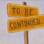 To be continued…